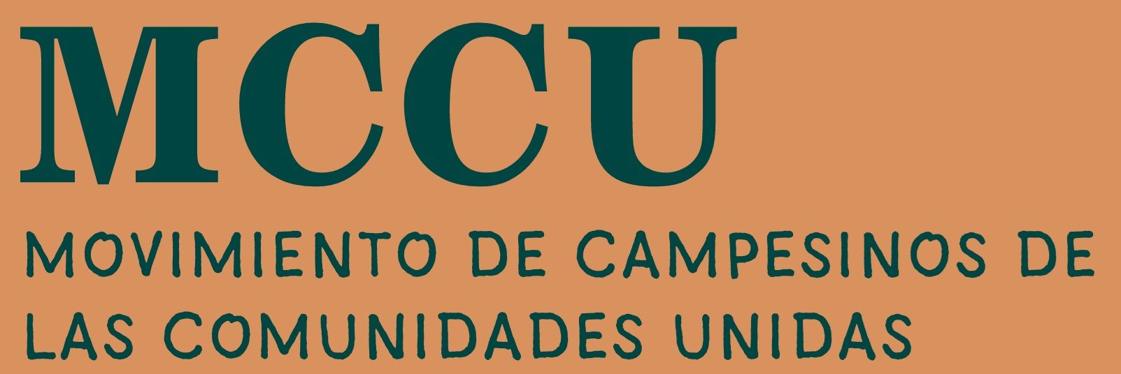 Movimiento de Campesinos Trabajadores “Las Comunidades Unidas” (MCCU )