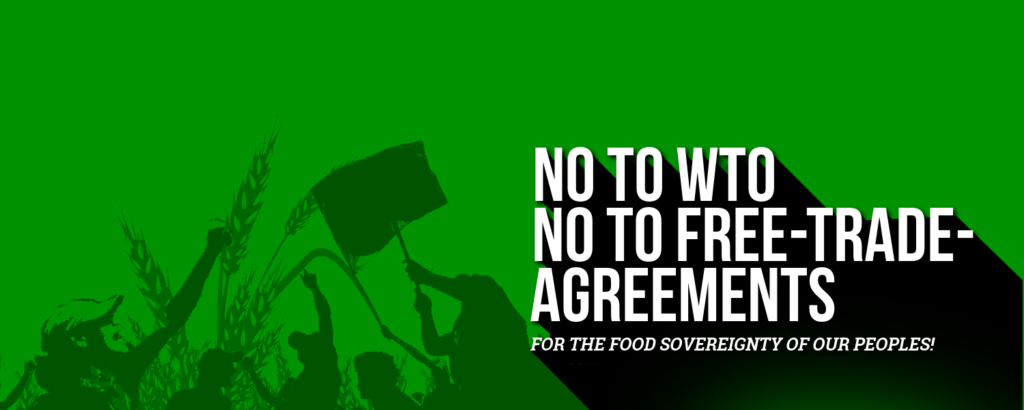 La Via Campesina calls for a Global Week of Action against the WTO and FTAs as the 11th Ministerial Conference draw closer