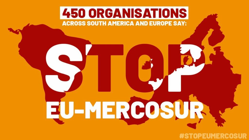 “Outdated model, fails the planet” Civil Society, Social Movements in Europe slam EU-Mercosur deal
