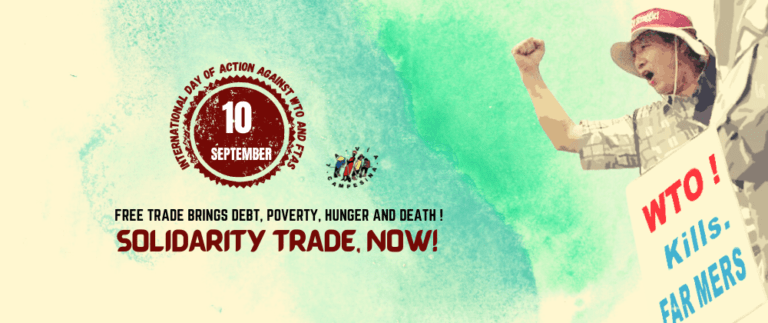 10 September | International Day of Action Against WTO and FTAs