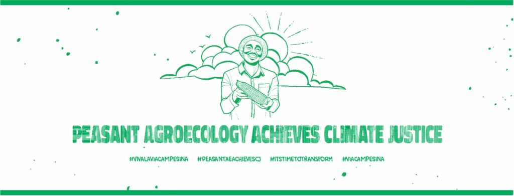 COP26: Adopt Peasant Agroecology to Achieve Climate Justice and Keep Carbon Markets Out of the Paris Agreement