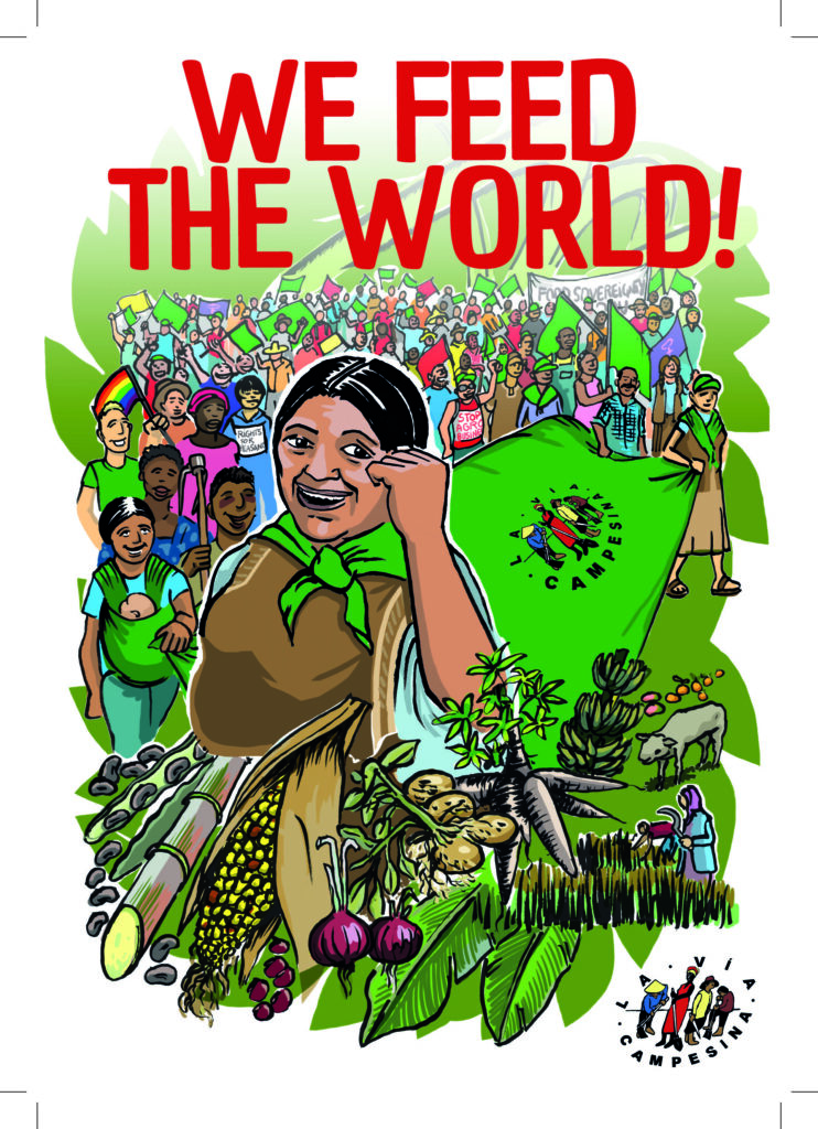 Illustrated image of a peasant woman at the centre, with her left fist in air,  and a crowd of people in the background, seemingly engaged in a demonstration, holding a green La Via Campesina banner. 
