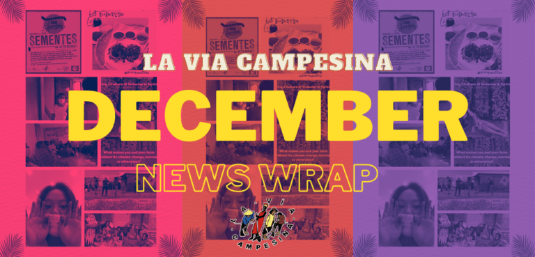 December News Wrap – Updates from La Via Campesina Members Worldwide!