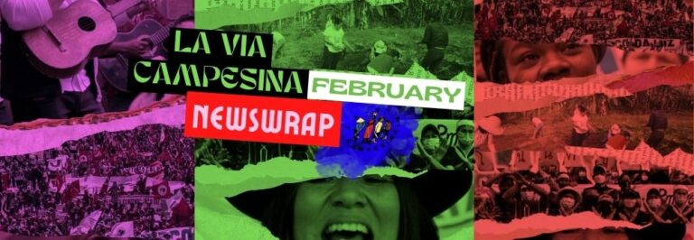 2023 | February News Wrap – Updates from La Via Campesina members worldwide