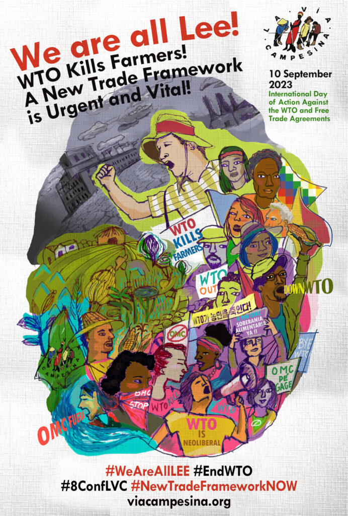 Call to Action: 10 September 2023 - International Day of Action Against the  WTO and Free Trade Agreements : Via Campesina