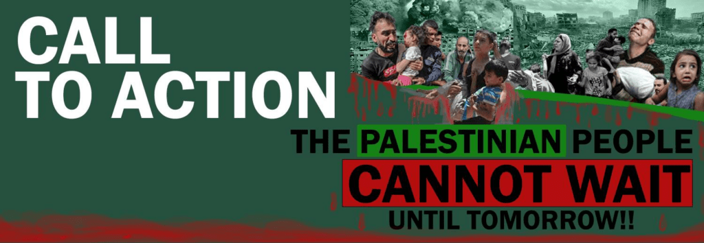 ACT NOW FOR PALESTINE! EVERY ACTION COUNTS!