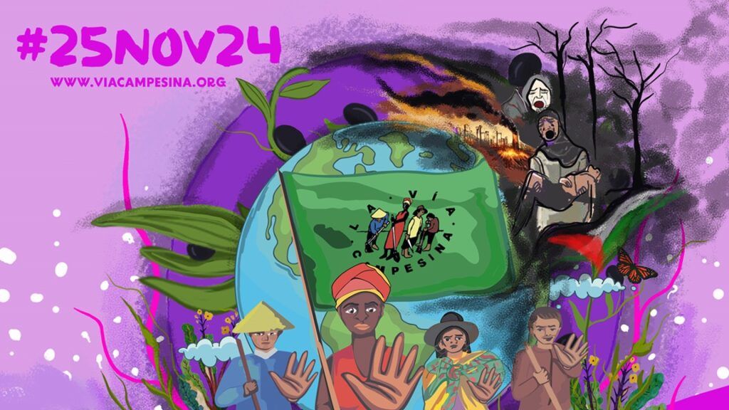 #25Nov24 – Call to Action: Peasant women united for justice and Food Sovereignty! Stop violence, hunger, and wars!