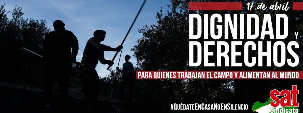 #17Abril2020 – Andalucía: L@s Trabajadores abogamos por la defensa de la Soberanía Alimentaria y la Reforma Agraria