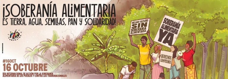 #16Oct – Mes de Acción: ¡Soberanía Alimentaria es tierra, agua, semillas, pan y solidaridad!