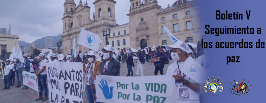 La Vía Campesina: Boletín “Alto al fuego” seguimiento a Acuerdos de Paz en Colombia – V Edición 2021