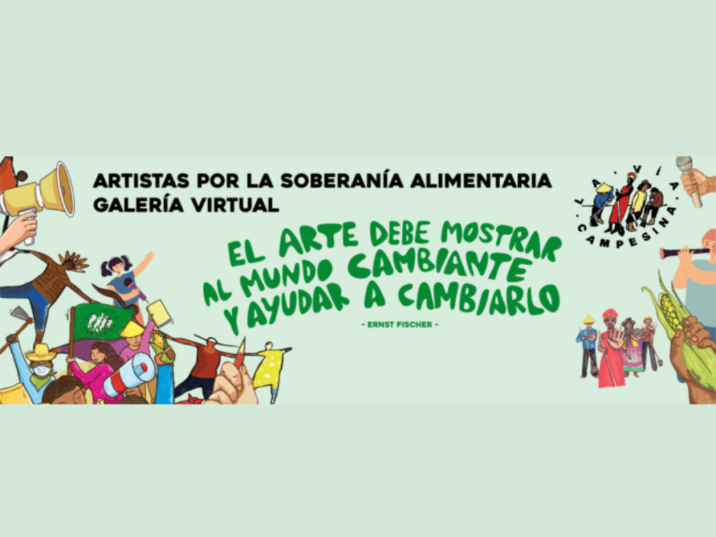 Galería Virtual “Artistas por la Soberanía Alimentaria” – No dejes de recorrerla, ¡ya disponible!