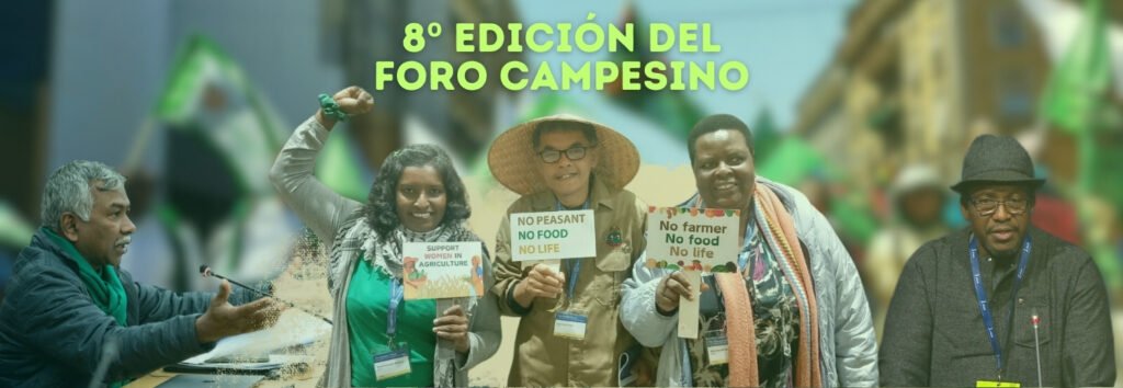 8º Foro Campesino – Demandas clave: Aumentar la autonomía de los pequeños productores de alimentos
