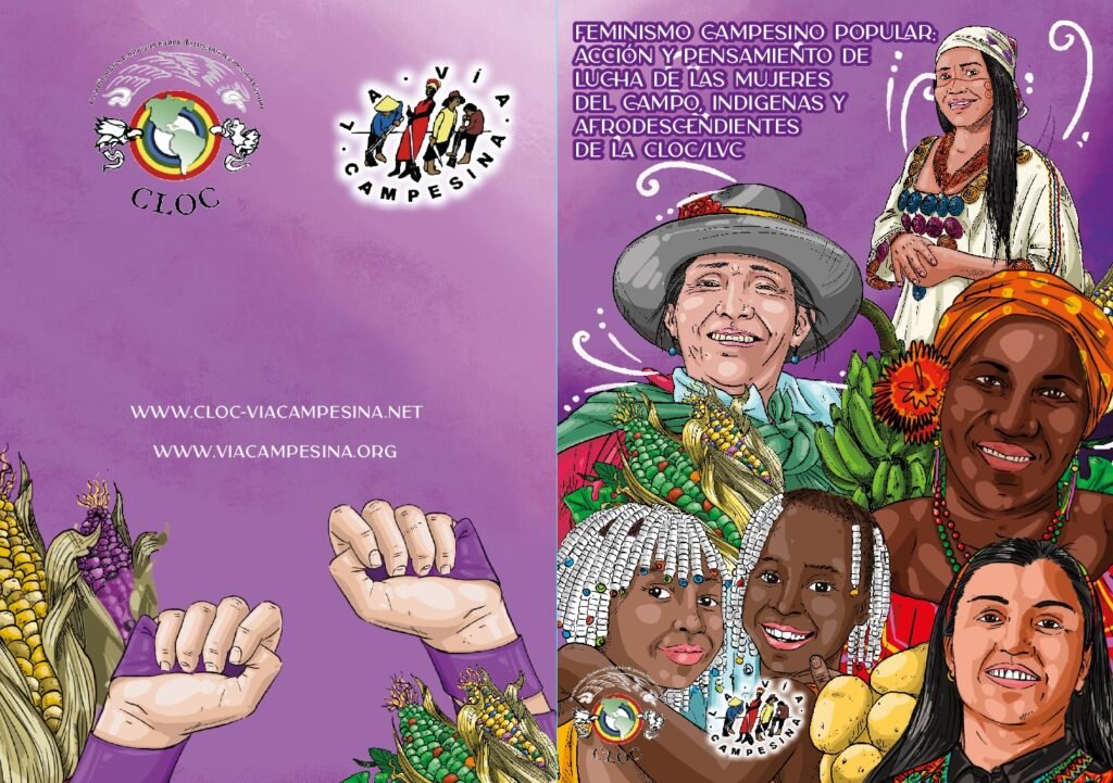 Feminismo Campesino Popular: Acción y pensamiento de lucha de las mujeres del campo, indígenas y afrodescendientes de la CLOC- LVC