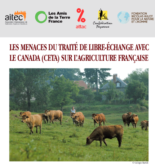 Les menaces du Traité de Libre échange avec le Canada sur l’agriculture française