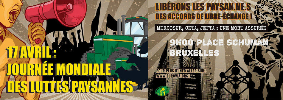 Appel à mobilisation le 17 avril : Libérons les paysan.ne.s des accords de libre-échange !