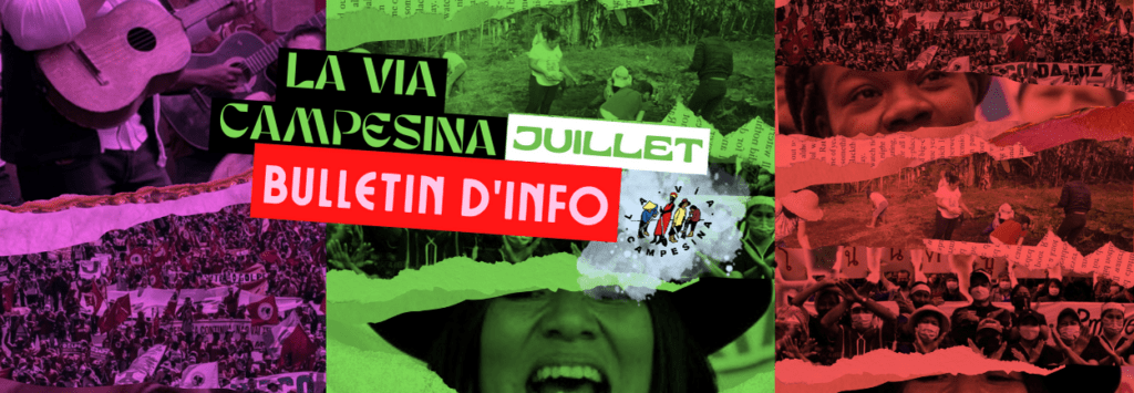 2023 | Bulletin d’info de juillet : L’actu des membres de La Via Campesina dans le monde entier