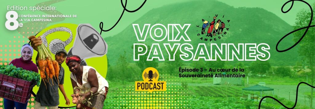 VOIX PAYSANNES | Épisode 3 – Au cœur de la Souveraineté Alimentaire